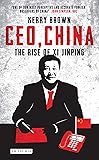 CEO, China: The Rise of Xi Jinping