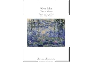 Water-Lilies Cross Stitch Pattern - Claude Monet: Regular and Large Print Cross Stitch Pattern