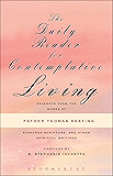 The Daily Reader for Contemplative Living: Excerpts from the Works of Father Thomas Keating, O.C.S.O