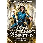 The Royal Matchmaking Competition: Prince Zadkiel