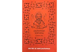 Pachomian Koinonia 1: The Life Of Saint Pachomius