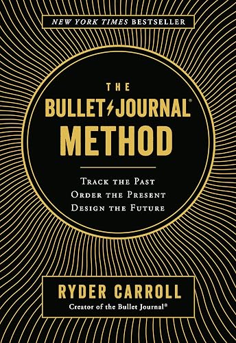Download The Bullet Journal Method: Track the Past, Order the Present, Design the Future PDF