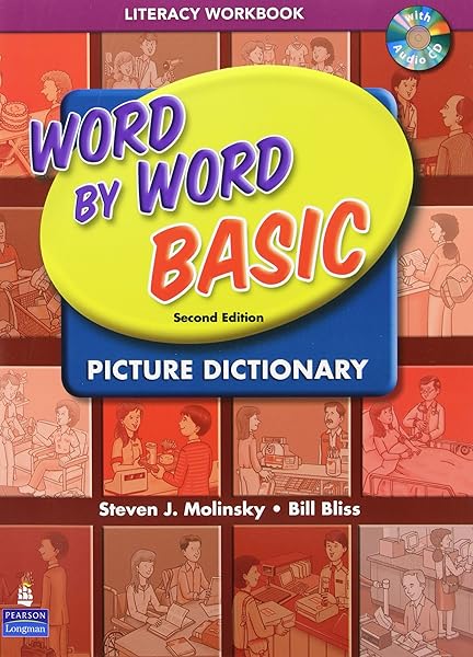 Word By Word Basic Picture Dictionary Literacy Vocabulary Workbook Book Cd Molinsky Steven Bliss Bill Amazon Com Books