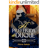 A Preferida do Duque (Poderosos e Libertinos Livro 1) (Portuguese Edition) book cover