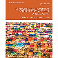 Developing Multicultural Counseling Competence: A Systems Approach (2-downloads) book cover Developing Multicultural Counseling Competence: A Systems Approach (2-downloads) book cover