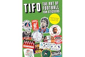 TIFO: The Art of Football Fan Stickers