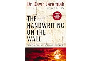 The Handwriting on the Wall: Secrets from the Prophecies of Daniel
