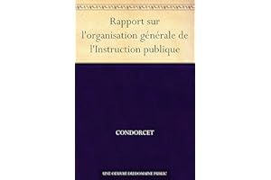 Rapport sur l'organisation générale de l'Instruction publique (French Edition)