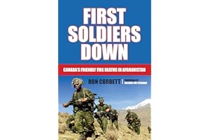 First Soldiers Down: Canada's Friendly Fire Deaths in Afghanistan