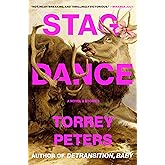 Stag Dance: A Novel & Stories