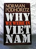 Why We Were In Vietnam