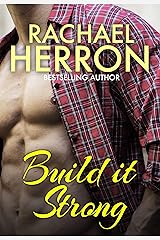 Build it Strong (The Ballard Brothers of Darling Bay Book 2) Kindle Edition