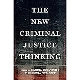 The New Criminal Justice Thinking
