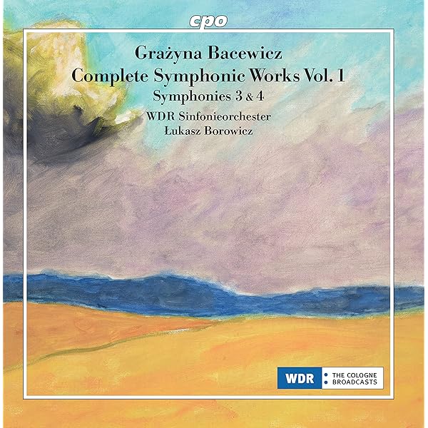 WDR Sinfonieorchester; Lukasz Borowicz - Grazyna Bacewicz