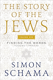 The Story of the Jews: Finding the Words 1000 BC-1492 AD