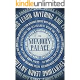 The Memory Palace - Learn Anything and Everything (Starting With Shakespeare and Dickens) (Faking Smart Book 1)