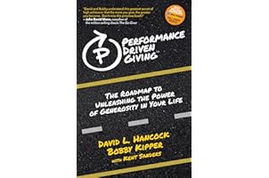 Performance-Driven Giving: The Roadmap to Unleashing the Power of Generosity in Your Life