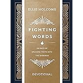 Fighting Words Devotional: 100 Days of Speaking Truth into the Darkness