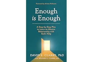 Enough Is Enough: A Step-by-Step Plan to Leave an Abusive Relationship with God's Help