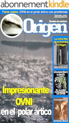 Download IMPRESIONANTES Fotos REALES de un OVNI en el circulo polar ártico (Misterio): Origen 2 - La revista del misterio (Spanish Edition) PDF