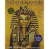 Tutankhamun and the Golden Age of the Pharaohs: Official Companion Book to the Exhibition sponsored by National Geographic