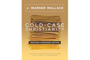 Cold-Case Christianity (Updated & Expanded Edition): A Homicide Detective Investigates the Claims of the Gospels