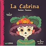 La Catrina Emotions Emociones English and Spanish Edition