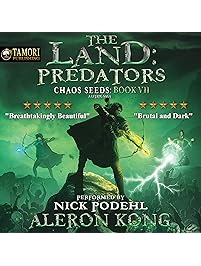 The Land: Predators: A LitRPG Saga: Chaos Seeds, Book 7