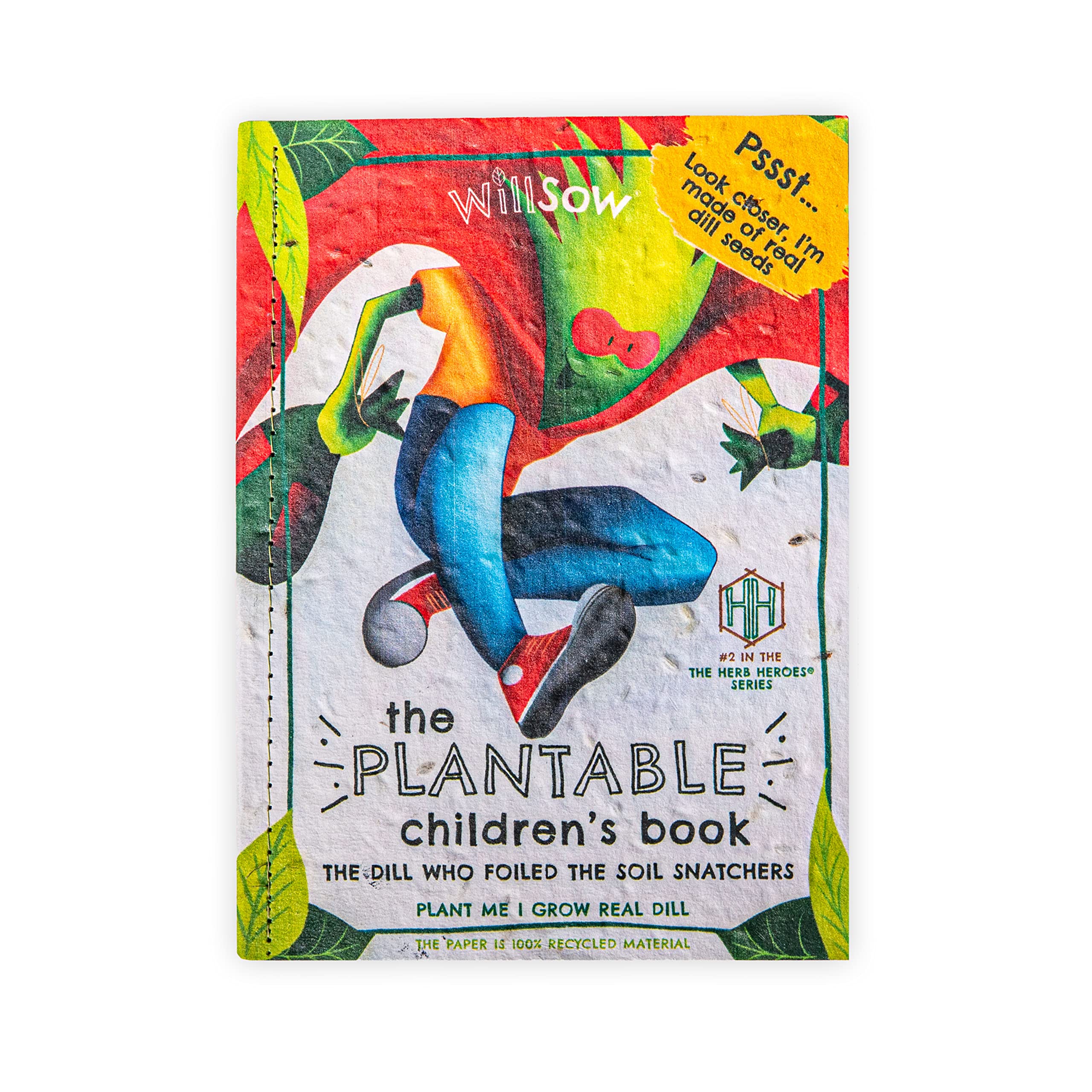 The Dill Who Foiled the Soil Snatchers: Plantable Childrens Book