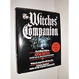 The Witches' Companion: The Official Guide to Anne Rice's Lives of the Mayfair Witches