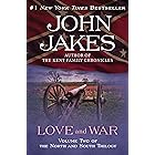 Love and War: Part Two of the Epic "North and South" Trilogy (The North and South Trilogy Book 2)