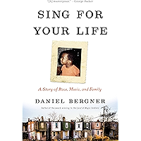 Sing for Your Life: A Story of Race, Music, and Family book cover Sing for Your Life: A Story of Race, Music, and Family book cover