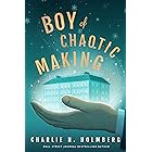 Boy of Chaotic Making (Whimbrel House Book 3)