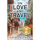 On Love and Travel: A Memoir