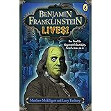 Benjamin Franklinstein Lives!