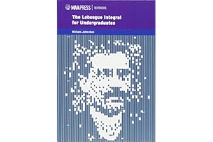 The Lebesgue Integral: An Elementary Approach (Mathematical Association of America Textbooks)