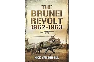The Brunei Revolt, 1962-1963