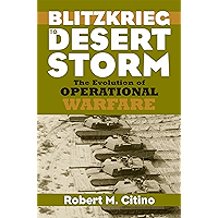 Blitzkrieg to Desert Storm: The Evolution of Operational Warfare (Modern War Studies) book cover