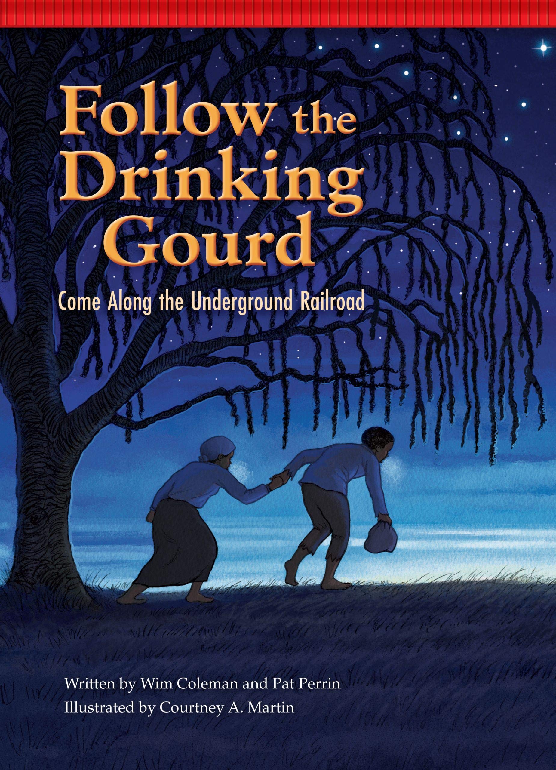 Follow The Drinking Gourd Come Along The Underground Railroad Setting The Stage For Fluency Coleman Wim Perrin Pat Martin Courtney 9781939656117 Amazon Com Books