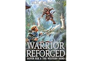 Silver Fox & The Western Hero: Warrior Reforged: A LitRPG/Wuxia Novel - Book 2