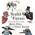 A Wealth of Pigeons: A Cartoon Collection