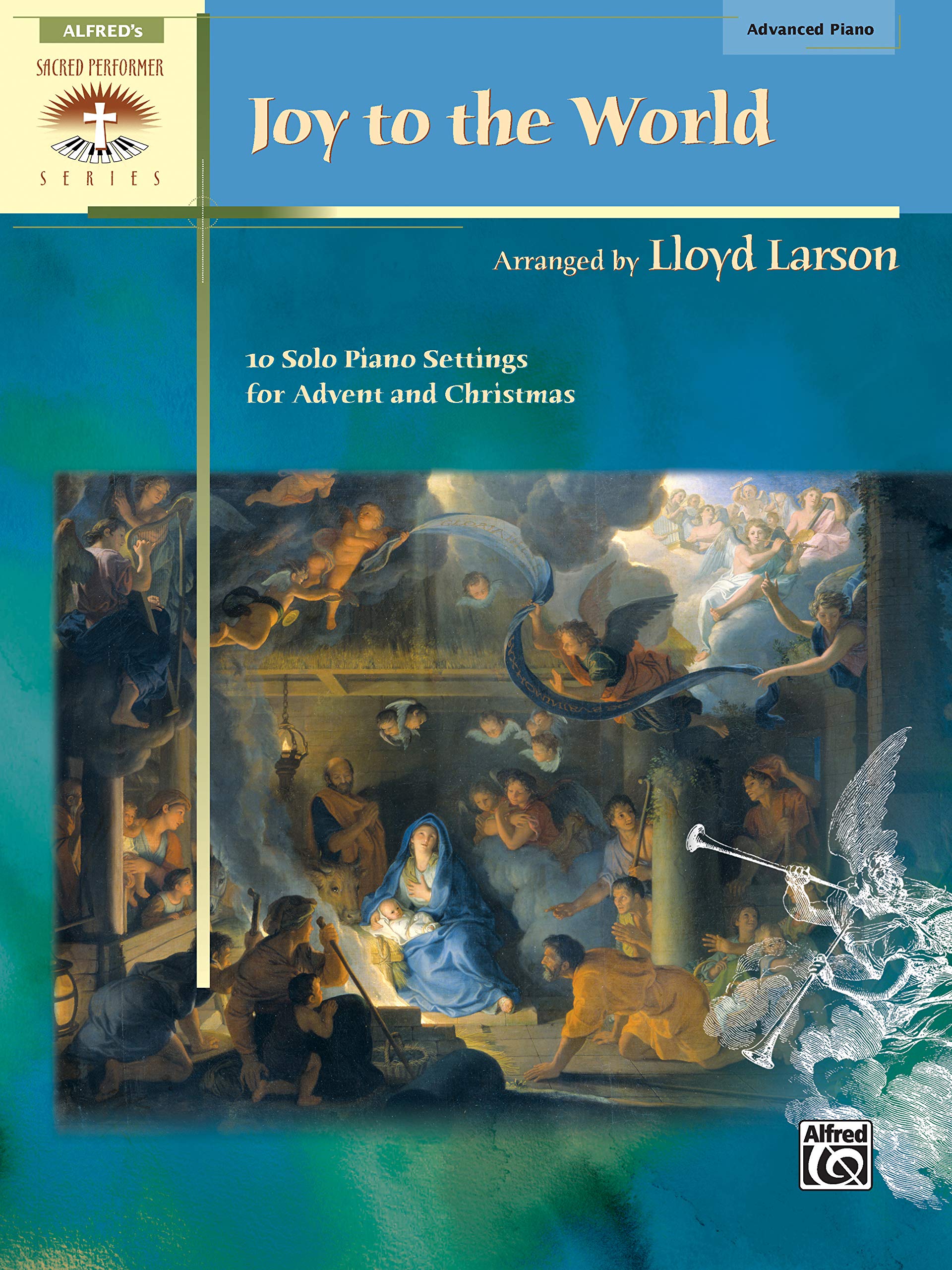 Photo 1 of Joy to the World: 10 Solo Piano Settings for Advent and Christmas (Sacred Performer Collections)