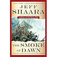 The Smoke at Dawn: A Novel of the Civil War (the Civil War in the West)