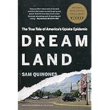 Dreamland: The True Tale of America's Opiate Epidemic