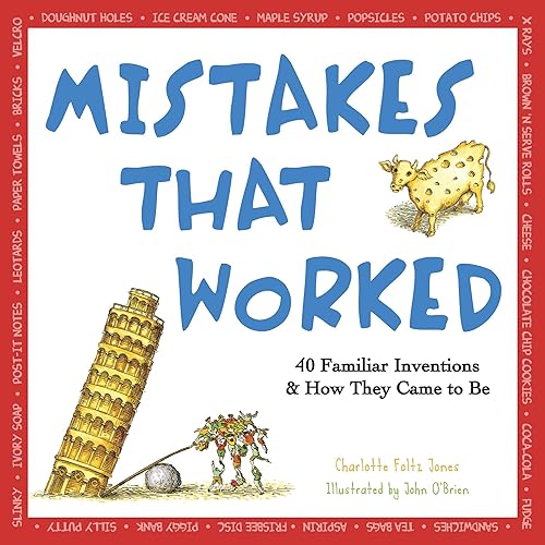 Download Mistakes That Worked: 40 Familiar Inventions & How They Came to Be PDF