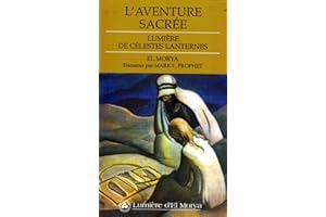 L'Aventure sacrée: Lumière de célestes lanternes (French Edition)