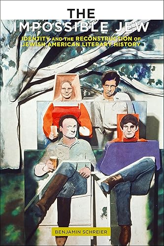 Download The Impossible Jew: Identity and the Reconstruction of Jewish American Literary History PDF