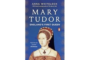 Mary Tudor: England's First Queen