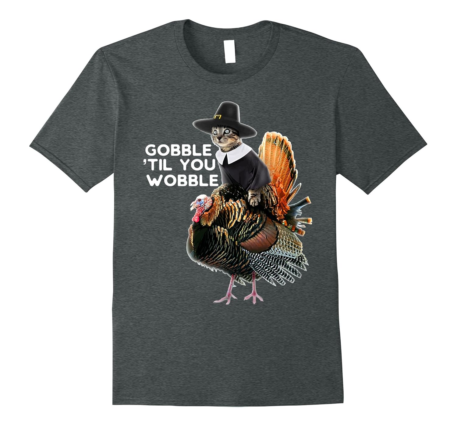 Gobble Till You Wobble Shirt Thanksgiving Cat Turkey Shirt-Rose ...