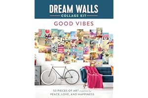 Dream Walls Collage Kit: Good Vibes: 50 Pieces of Art Inspired by Peace, Love, and Happiness